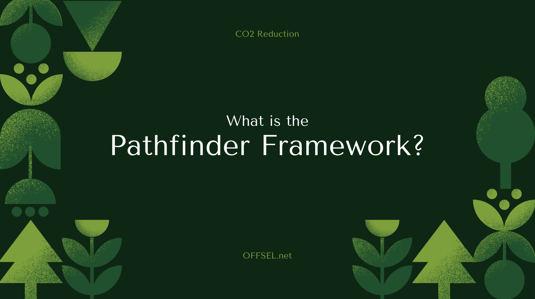 Pathfinder Framework